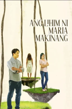 Ang Lihim Ni Maria Makinang Poster