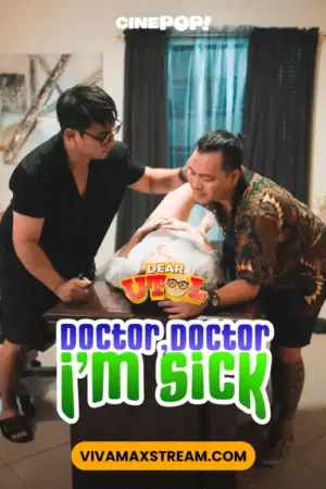 Doctor Doctor I’m Sick Poster