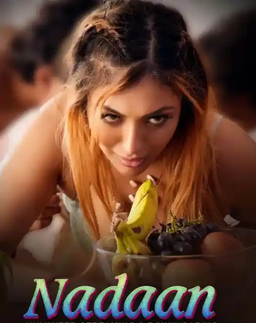 Nadaan Series