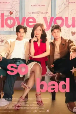 Love You So Bad Poster