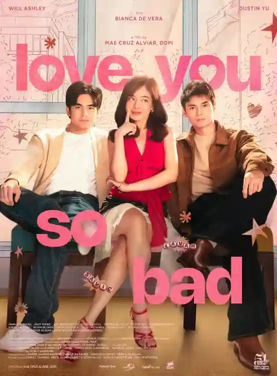 Love You So Bad 2025 Pinoy Movie