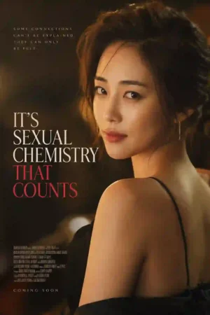 It’s Sexual Chemistry That Counts Poster