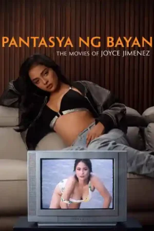 Pantasya ng bayan: The Movies of Joyce Jimenez Poster